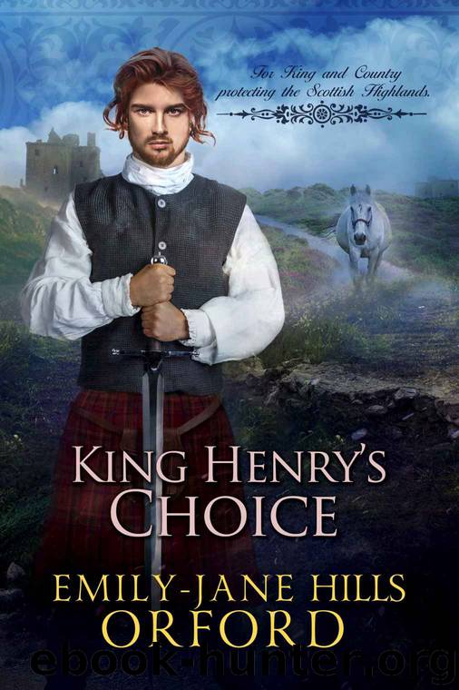 King Henry's Choice by Emily-Jane Hills Orford