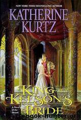King Kelson's Bride by Katherine Kurtz