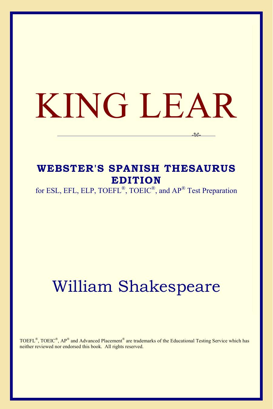 King Lear (Webster's Spanish Thesaurus Edition) by William Shakespeare