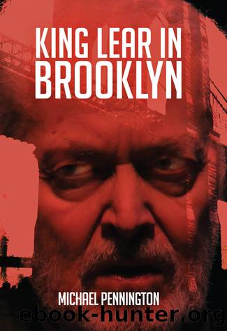 King Lear in Brooklyn by Michael Pennington
