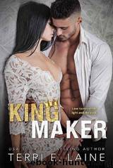 King Maker by Terri E. Laine