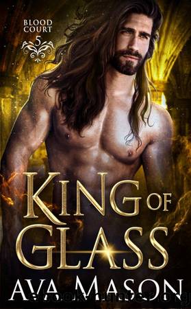 King Of Glass by Ava Mason