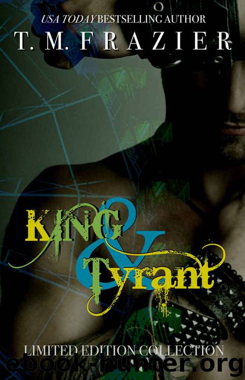King Series Collection: King & Tyrant by T. M. Frazier