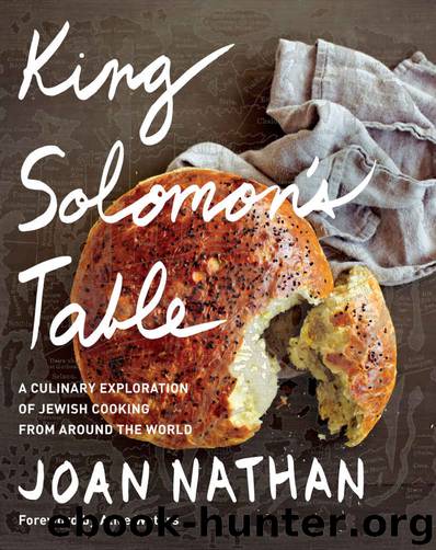 King Solomon's Table: A Culinary Exploration of Jewish Cooking from Around the World by Joan Nathan