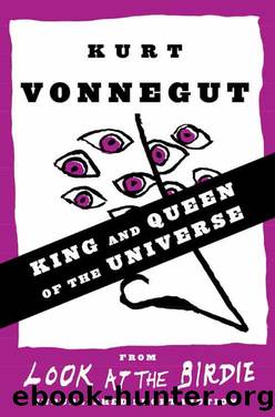King and Queen of the Universe (Stories) by Kurt Vonnegut