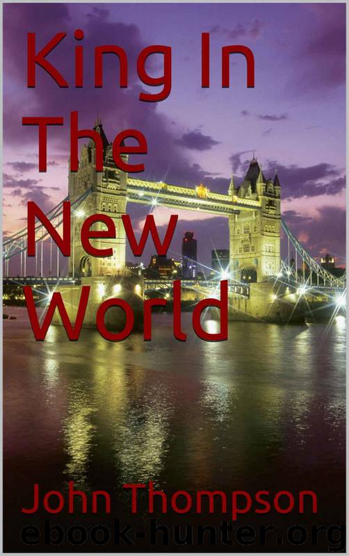 King in the New World by John Thompson