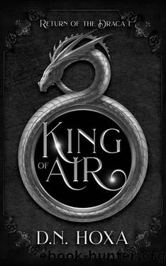 King of Air (Return of the Draca Book 1) by D.N. Hoxa