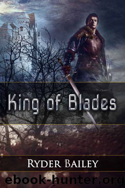 King of Blades by Ryder Bailey