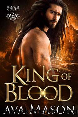 King of Blood by Ava Mason