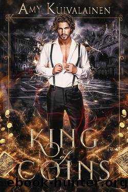 King of Coins: Book 4, The Tarot Kings by Amy Kuivalainen