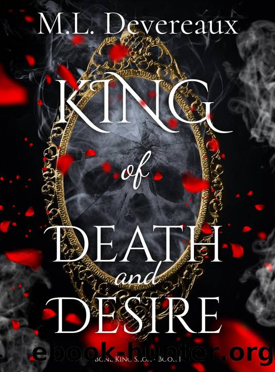 King of Death and Desire by M.L. Devereaux
