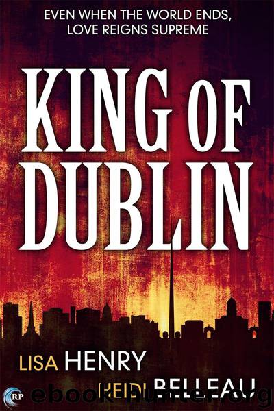 King of Dublin by Heidi Belleau;Lisa Henry