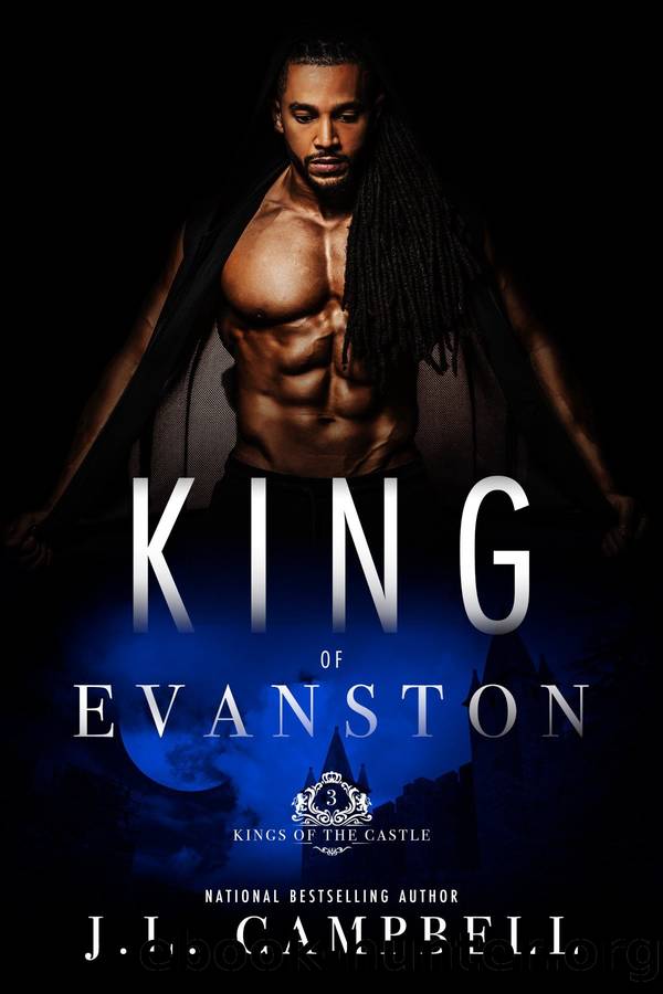 King of Evanston: Book 2 of the Kings of the Castle by J. L. Campbell