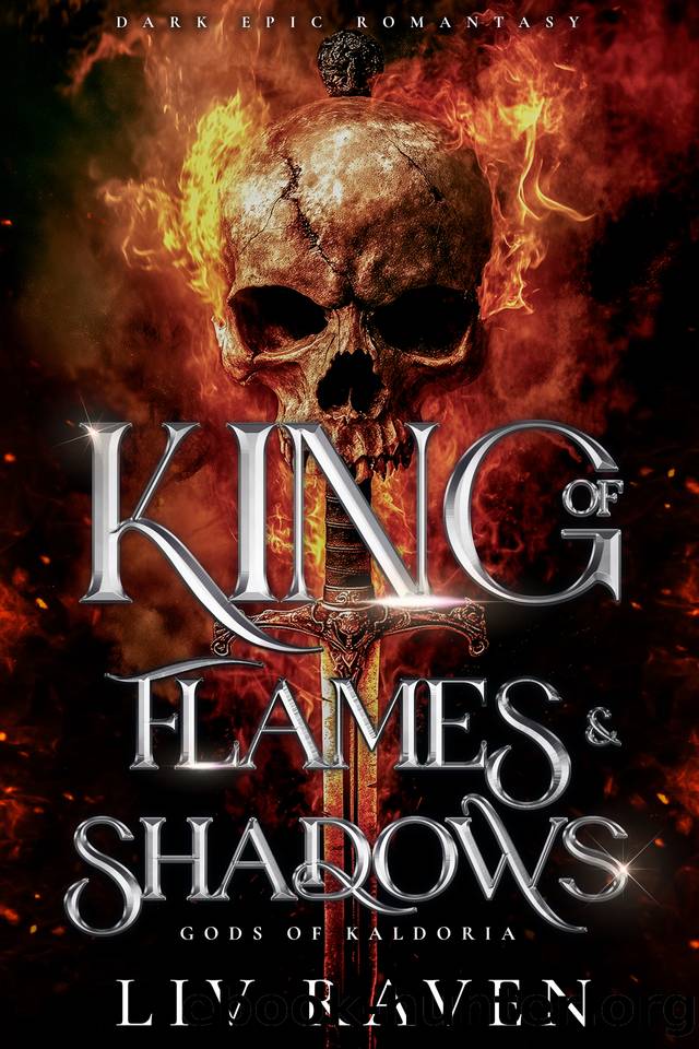 King of Flames and Shadows: Dark Epic Romantasy (Gods of Kaldoria Book 1) by Liv Raven