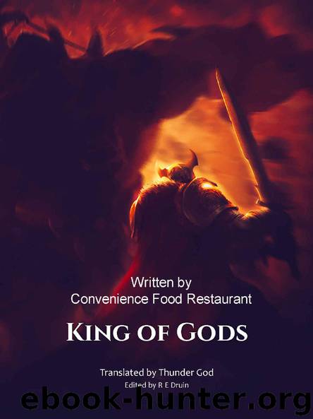 King of Gods - (A Chinese Novel Translation): Book 1 by Convenience Food Restaurant
