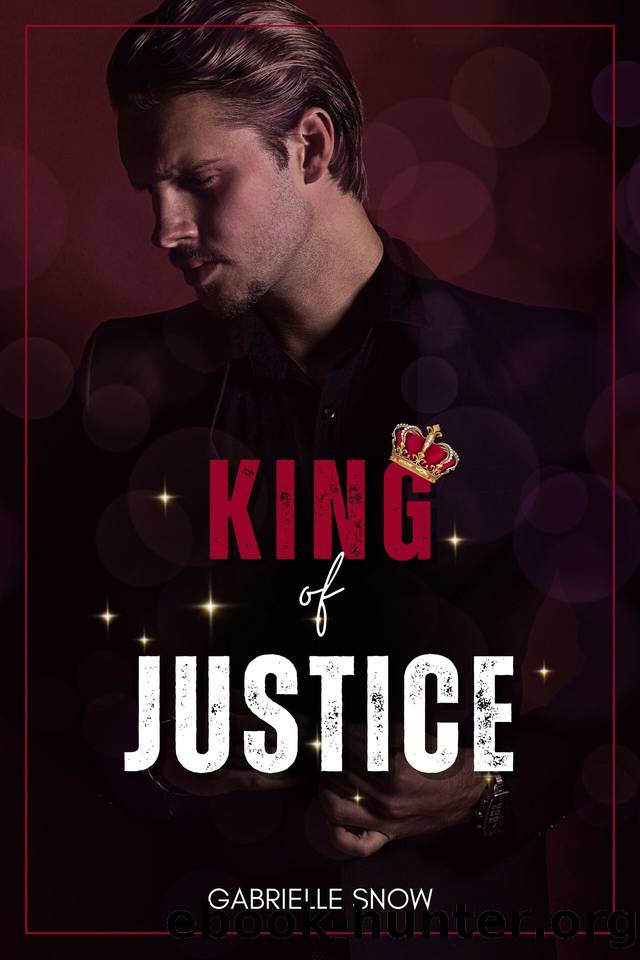 King of Justice: A Small Town Romance (Billionaire Kings of New York Book 2) by Gabrielle Snow