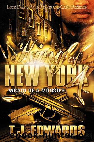 King of New York 4: Wrath of a Monster by T.J. Edwards