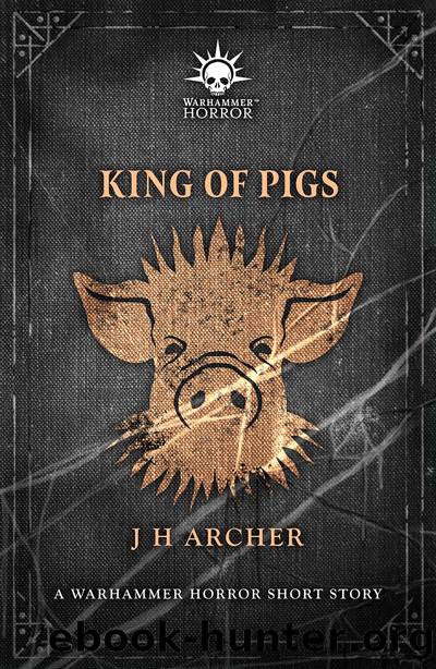 King of Pigs by J H Archer