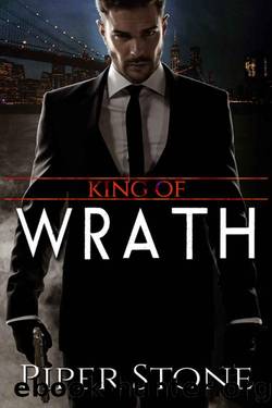 King of Wrath: A Dark Mafia Romance (Kings of Corruption Book 1) by Piper Stone