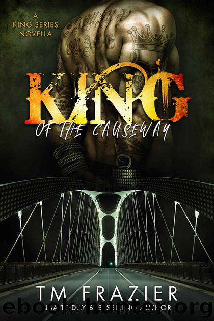 King of the Causeway: A King Series Story by Frazier T.M