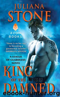 King of the Damned: A League of Guardians Novel by Stone Juliana