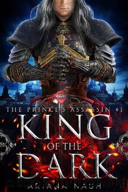 King of the Dark: A dark MM high fantasy (Prince's Assassin Book 1) by Ariana Nash