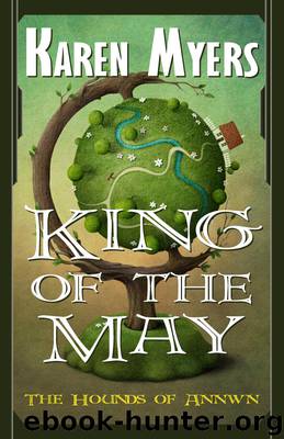 King of the May by Myers Karen