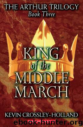 King of the Middle March by Kevin Crossley-Holland