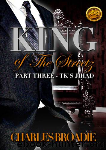 King of the Streetz 3: TK's Jihad by Charles Broadie