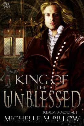 King of the Unblessed by Michelle M. Pillow