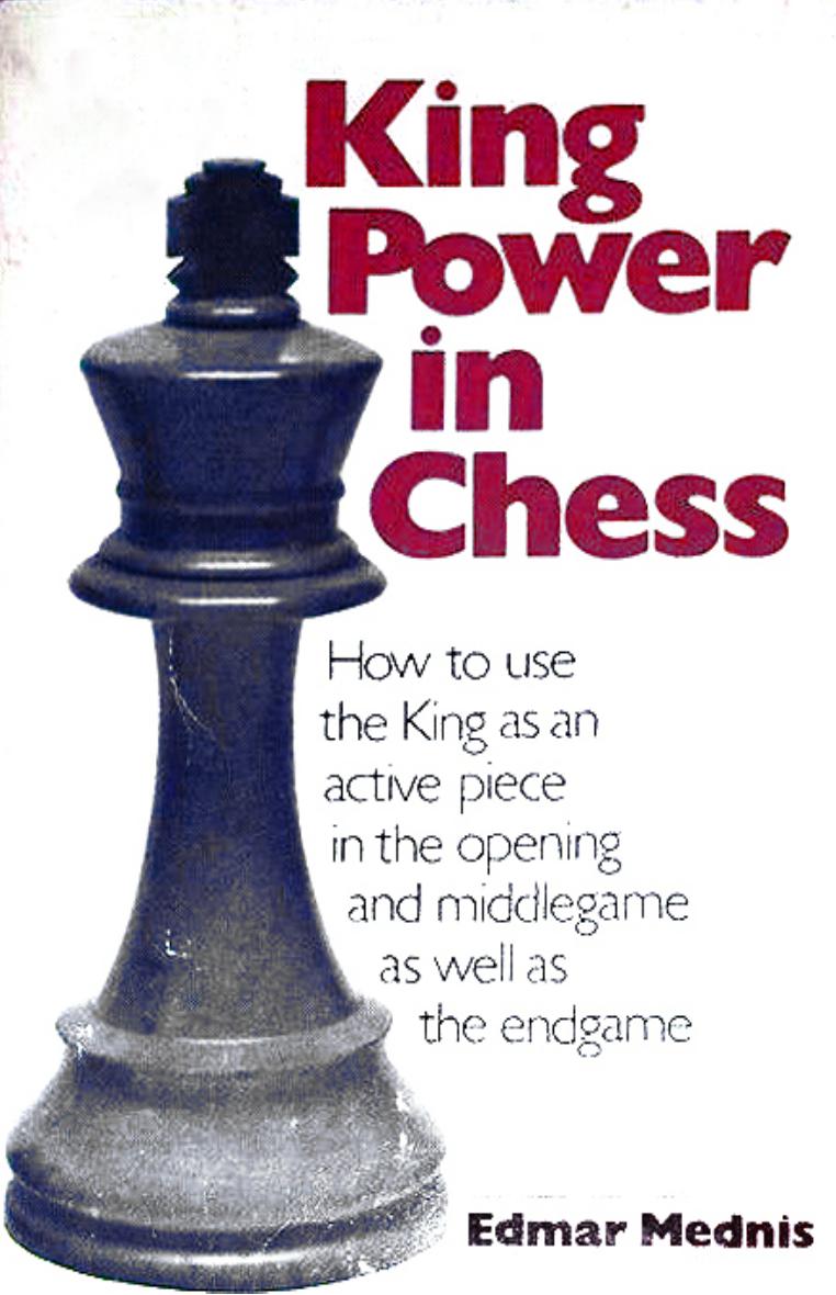 King power in chess by Mednis Edmar