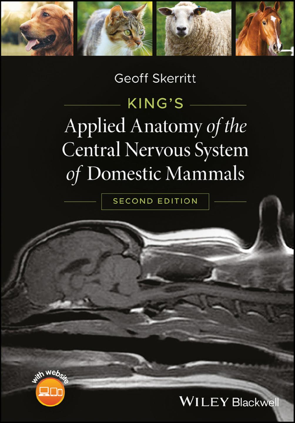 King's Applied Anatomy of the Central Nervous System of Domestic Mammals by Geoff Skerritt