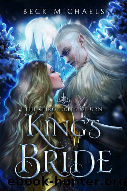 King's Bride (Chronicles of Urn Book 1) by Beck Michaels