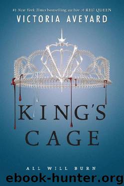 King's Cage (Red Queen #3) by Victoria Aveyard