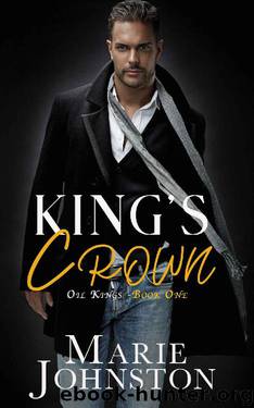 King's Crown (Oil Kings Book 1) by Marie Johnston