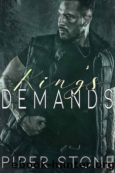 King's Demands: A Dark Mafia Arranged Marriage Romance by Piper Stone