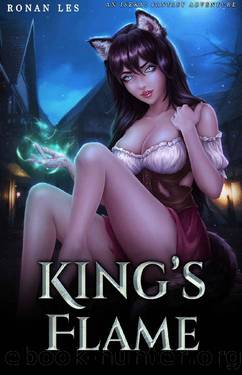 King's Flame: An Isekai Fantasy Adventure by Ronan Les