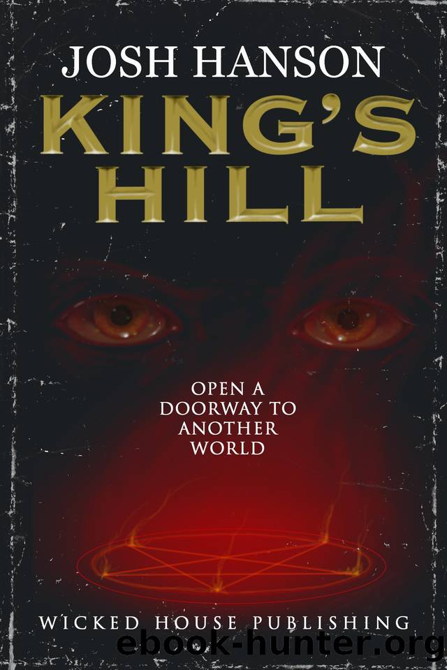 King's Hill: A Horror Novel by Josh Hanson & Wicked House Publishing