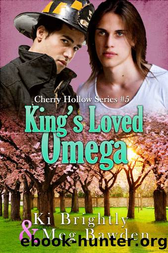King's Loved Omega (Cherry Hollow Series Book 5) by Ki Brightly & Meg Bawden