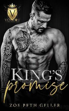 King's Promise: An Arranged Marriage Romance: Volkov Bratva (Volkov Bratva Series) by Zoe Beth Geller