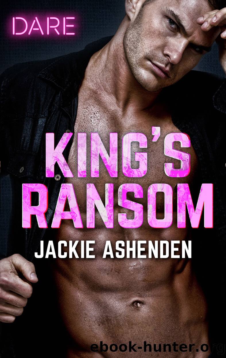 King's Ransom--A Sexy Billionaire Romance by Jackie Ashenden