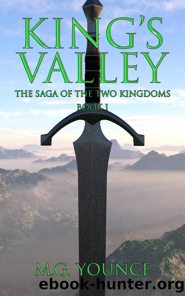 King's Valley (The Saga of the Two Kingdoms Book 1) by Younce M.G