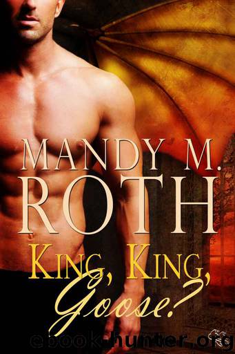 King, King, Goose? by Mandy M. Roth