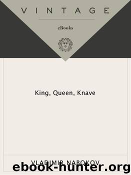 King, Queen, Knave (Vintage International) by Vladimir Nabokov