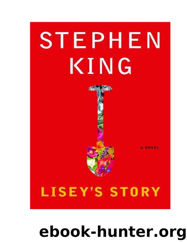 King, Stephen - Lisey's Story by King Stephen