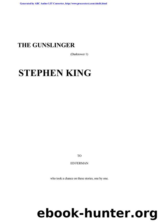 King, Stephen - The Dark Tower 01 by The Gunslinger