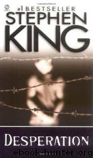 King, Stephen by Desperation