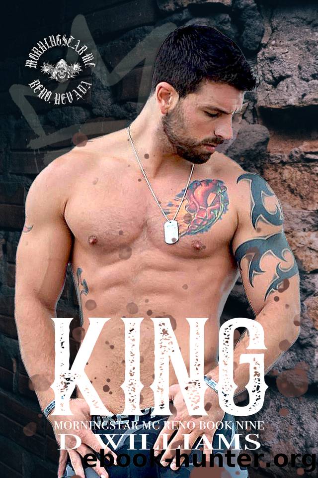 King: A MonrningStar MC Novel, Reno Chapter Book Nine by D Williams
