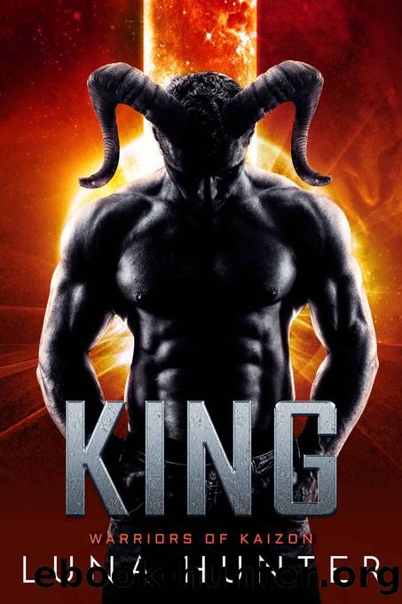 King: A Sci-Fi Alien Romance (Warriors of Kaizon Book 6) by Luna Hunter