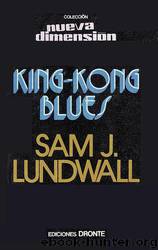 King-Kong blues by Sam J. Lundwall